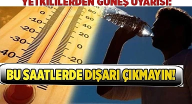 Bu saatlerde dışarı çıkmayın!