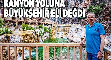 Büyükşehir ile Acıpayam Kanyonu’na konforlu ve güvenli seyahat