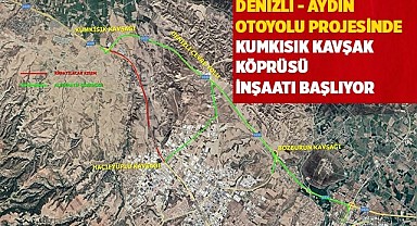 Denizli - Aydın Otoyolu projesinde Kumkısık Kavşak Köprüsü inşaatı başlıyor
