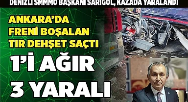 Denizli SMMMO Başkanı Sarıgöl, Ankara'da meydana gelen kazada yaralandı