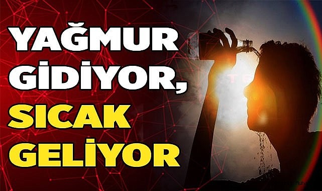 Denizli ve çevre illerde etkili olan yağışlar yerini sıcağa bırakıyor