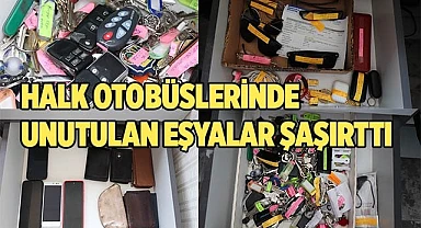 Halk otobüslerinde unutulan eşyalar şaşırttı