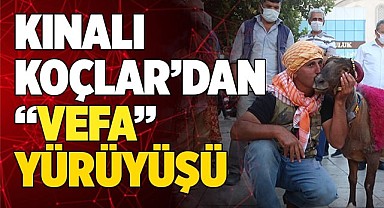 KINALI KOÇLAR’DAN “VEFA” YÜRÜYÜŞÜ