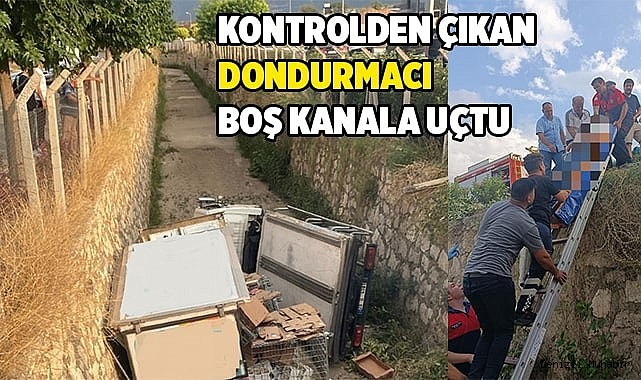 Kontrolden çıkan dondurmacı boş kanala uçtu