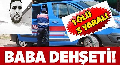 Oğlunun darp edildiğini gören baba dehşet saçtı; 1 ölü 3 yaralı