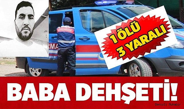 Oğlunun darp edildiğini gören baba dehşet saçtı; 1 ölü 3 yaralı