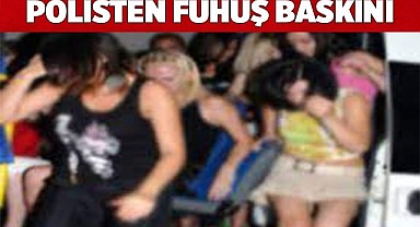 Polisten fuhuş baskını