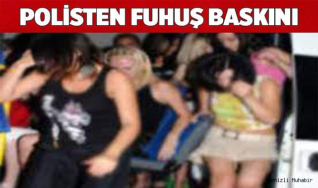 Polisten fuhuş baskını