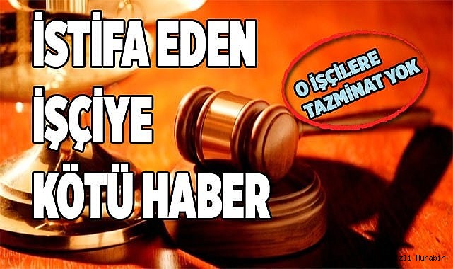 Rakip firma için istifa edene tazminat yok