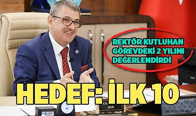 Rektör Kutluhan görevdeki 2 yılını değerlendirdi