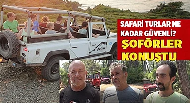 Safari turları ne kadar güvenli, şoförler konuştu