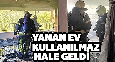 Yanan ev kullanılmaz hale geldi
