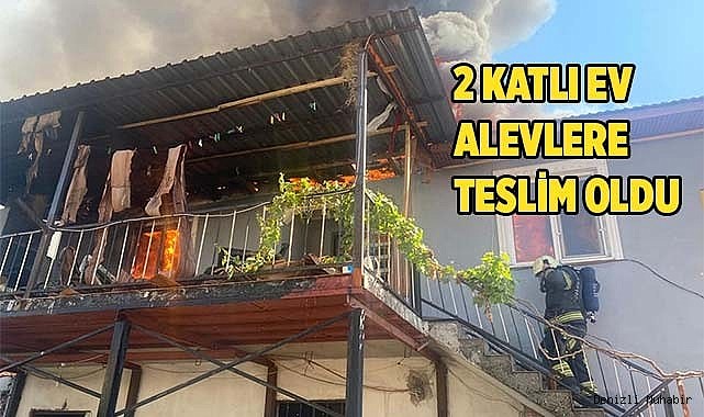 2 katlı ev alevlere teslim oldu