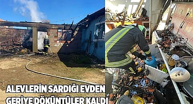 Alevlerin sardığı evden geriye döküntüler kaldı