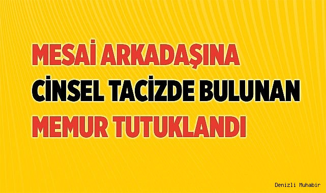 Belediye personeli cinsel taciz iddiasıyla tutuklandı