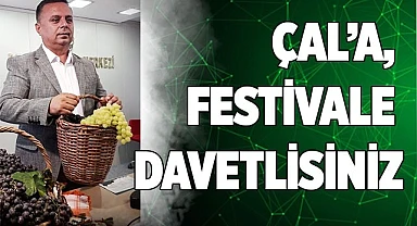 Çal’a, festivale davetlisiniz