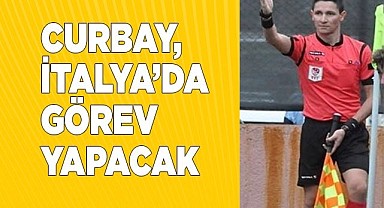CURBAY İTALYA’DA GÖREV YAPACAK