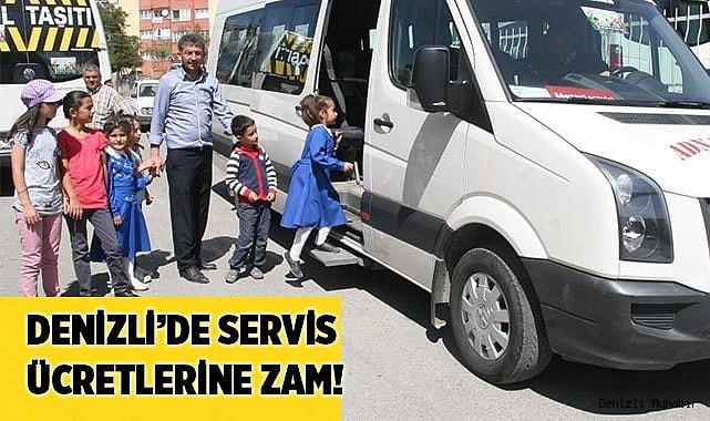 Denizli’de okul servisleri ücretleri zamlandı