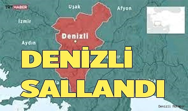 Denizli sallandı!