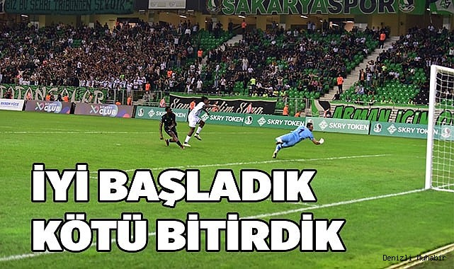 Denizlispor, ilk yarıyı önde kapattığı maçta mağlup oldu