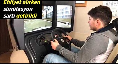 Ehliyet alırken simülasyon şartı getirildi