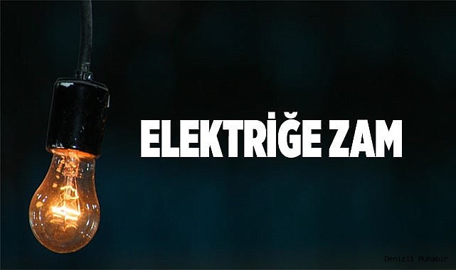 Elektriğe zam