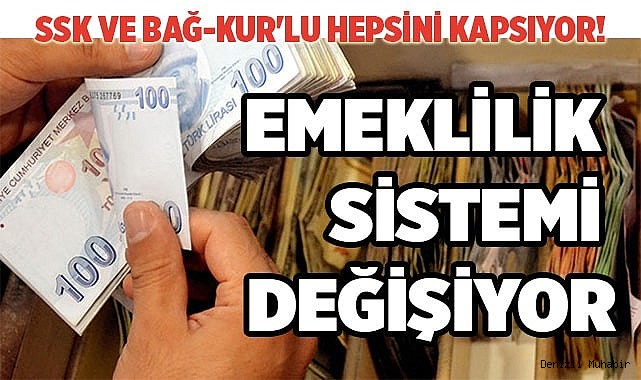 Emeklilik sistemi değişiyor