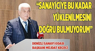 KEÇECİ: ELEKTRİK VE DOĞALGAZ ZAMMINI SANAYİCİNİN YÜKLENMESİ MÜMKÜN DEĞİL