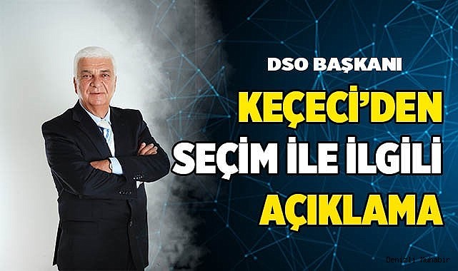 Keçeci, sessizliğini bozdu