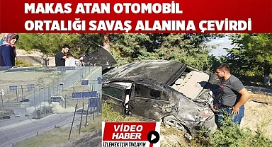 Makas atan otomobil ortalığı savaş alanına çevirdi