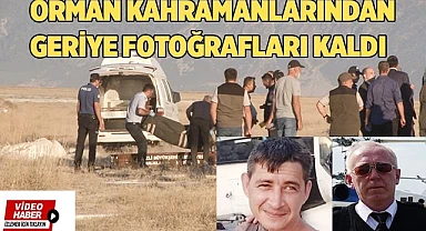 Orman kahramanlarından geriye fotoğrafları kaldı