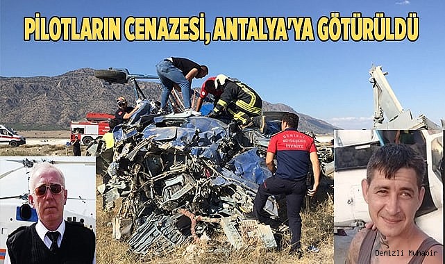 Pilotların cenazesi, Antalya'ya götürüldü