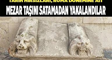 Roma dönemine ait mezar taşını satamadan yakalandı