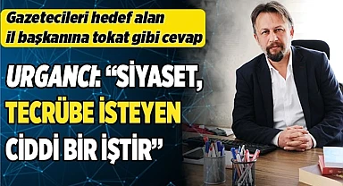 SİYASET TECRÜBE İSTEYEN CİDDİ BİR İŞTİR