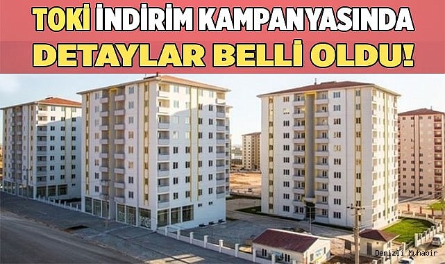 TOKİ indirim kampanyasında detaylar belli oldu!