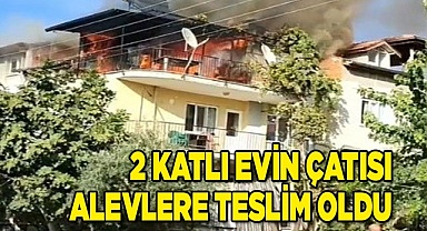 2 katlı evin çatı katı alevlere teslim oldu