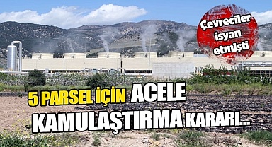 5 parsel için acele kamulaştırma kararı