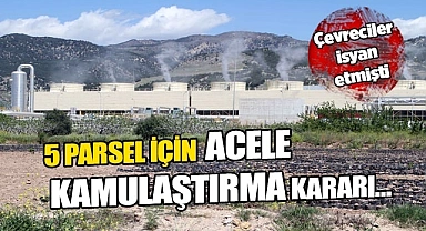 5 parsel için acele kamulaştırma kararı