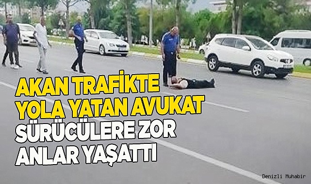 Akan trafikte yola yatan avukat, kendisine yardım etmek isteyen kadına dehşeti yaşattı