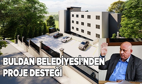 Buldan Belediyesinden proje desteği