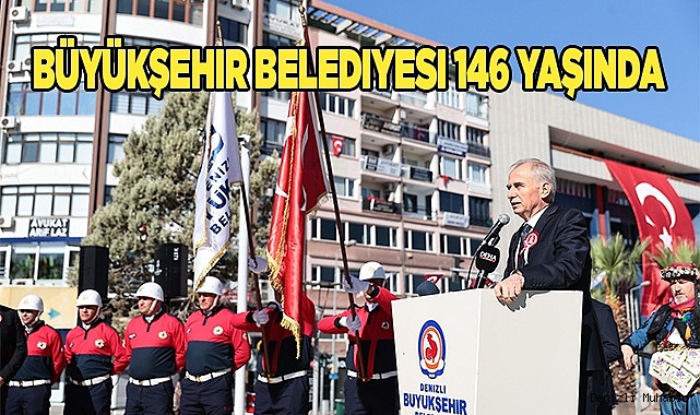 Büyükşehir Belediyesi 146 yaşında