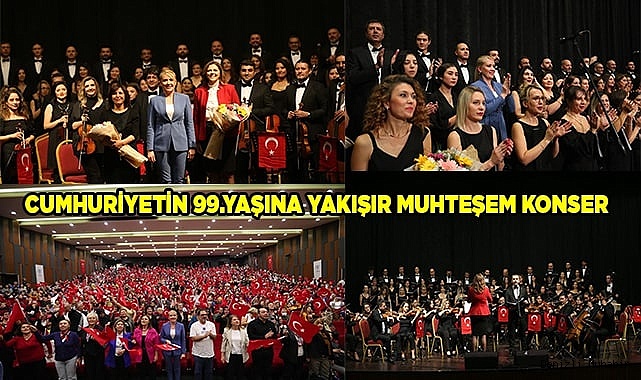 CUMHURİYETİN 99.YAŞINA YAKIŞIR MUHTEŞEM KONSER