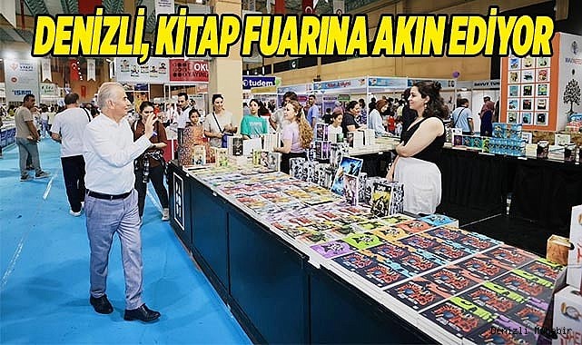 DENİZLİ, KİTAP FUARINA AKIN EDİYOR