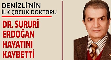 Doktor Sururi Erdoğan vefat etti