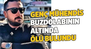Genç mühendis ölü bulundu