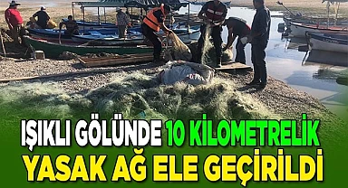 Gölde yasak olan ağlara el konuldu