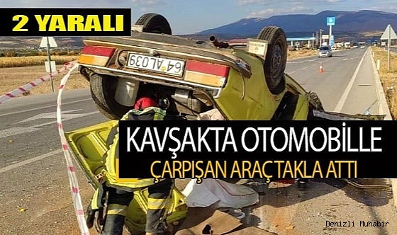 Kavşakta otomobille çarpışan araç takla attı: 2 yaralı