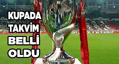 Kupada takvim belli oldu