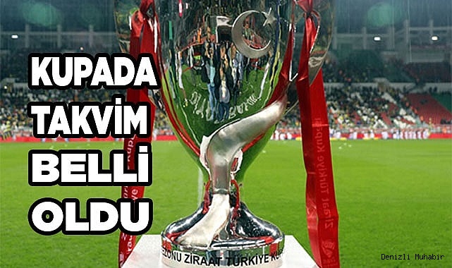 Kupada takvim belli oldu