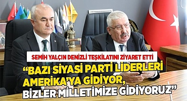 MHP GENEL BAŞKAN YARDIMCISI SEMİH YALÇIN DENİZLİ TEŞKİLATINI ZİYARET ETTİ